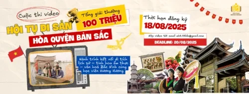 Cuộc Thi Video “Hội Tụ Di Sản – Hòa Quyện Bản Sắc”