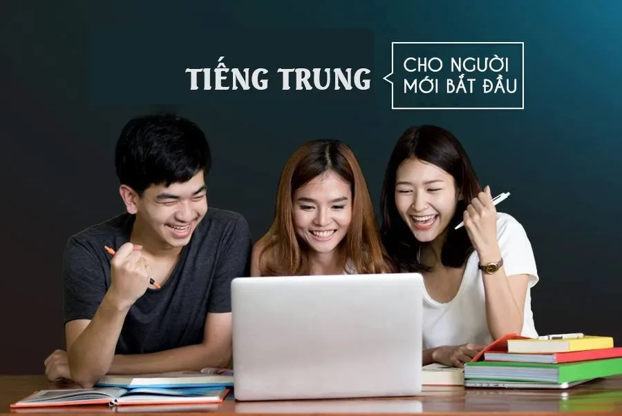 Học Tiếng Trung Cho Người Mới Bắt Đầu: Lộ Trình Hiệu Quả và Dễ Hiểu