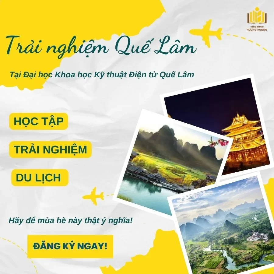 Trải nghiệm Quế Lâm (Trung Quốc) cùng Tiếng Trung Hương Hương